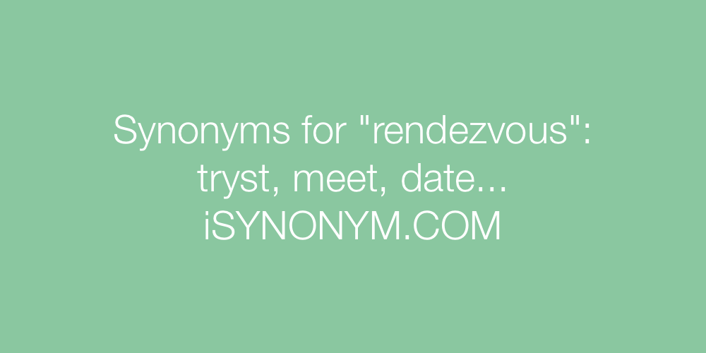 Synonyms rendezvous