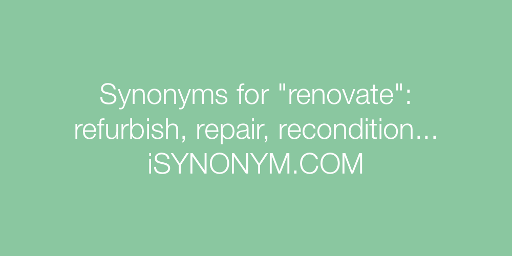 Synonyms renovate