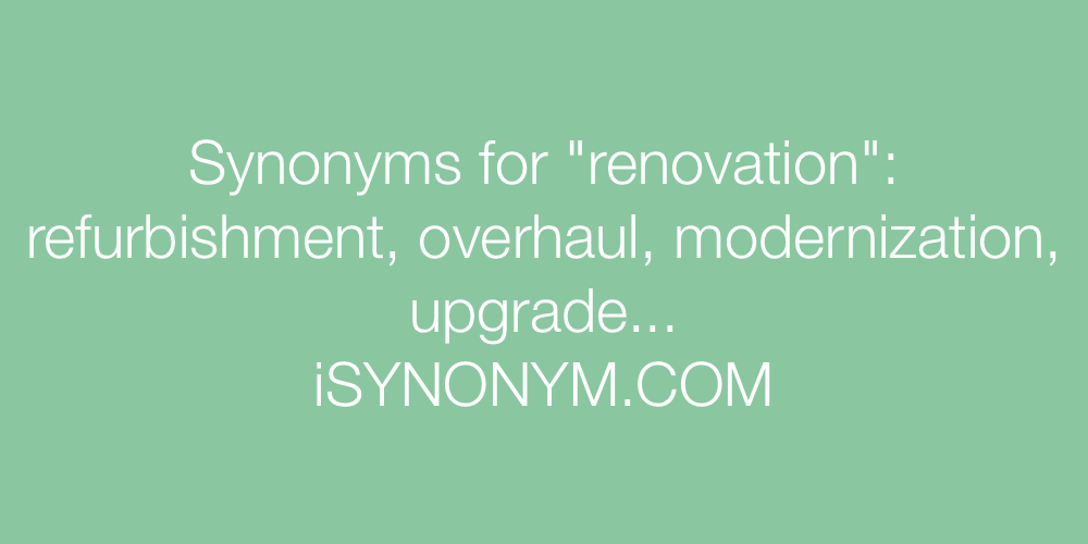 Synonyms renovation