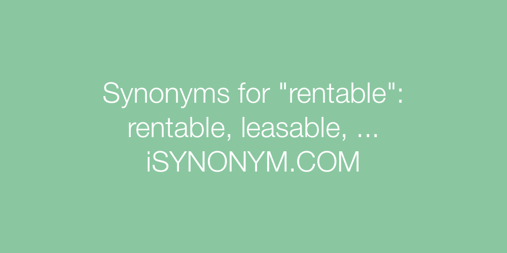 Synonyms rentable