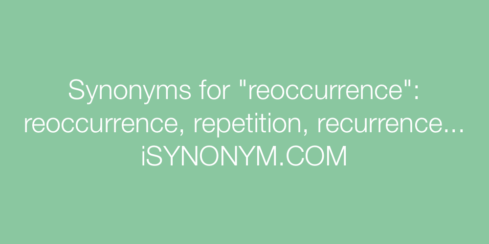 Synonyms reoccurrence