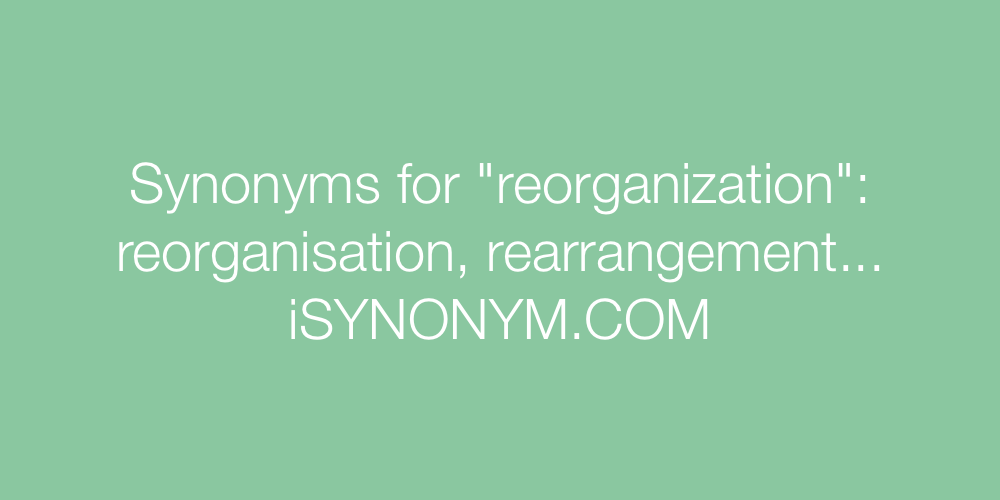 Synonyms reorganization