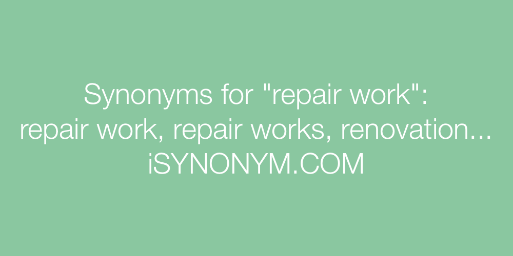 Synonyms repair work