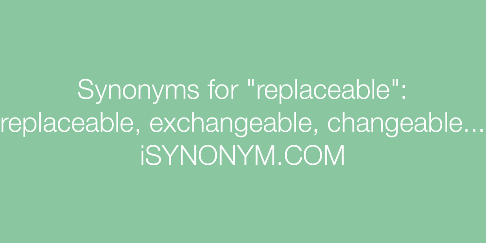 Synonyms replaceable
