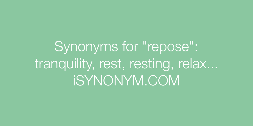Synonyms repose