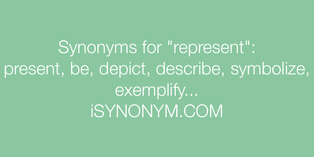 Synonyms represent