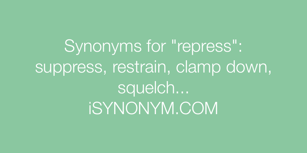 Synonyms repress