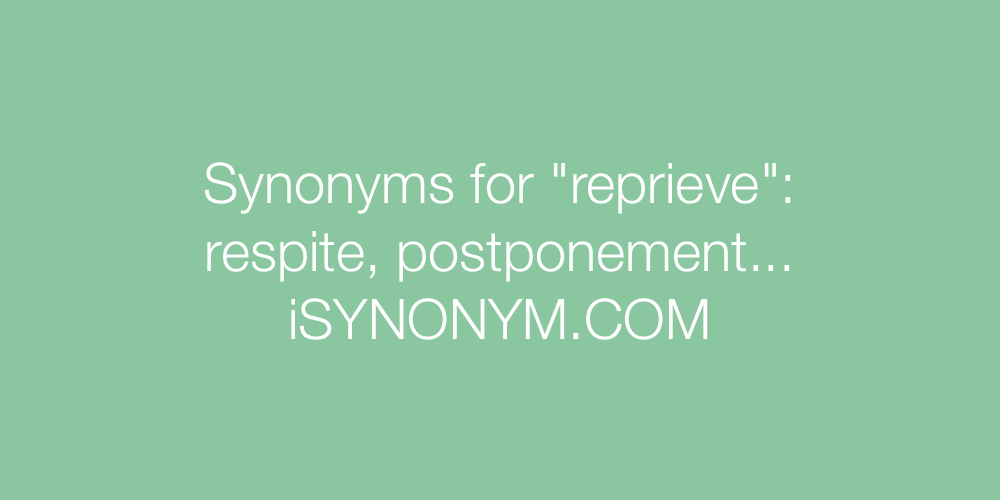Synonyms reprieve