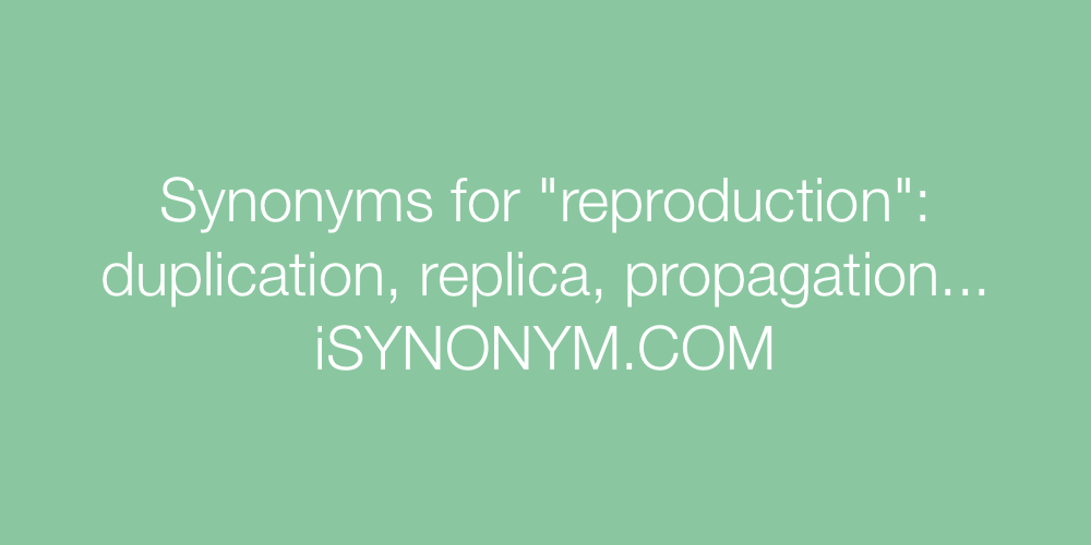 Synonyms reproduction