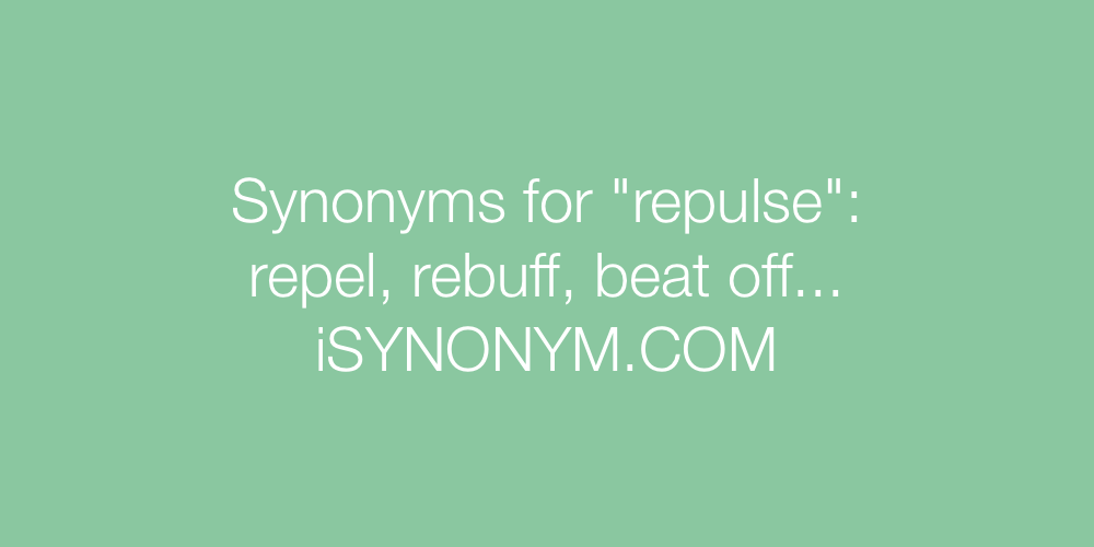 Synonyms repulse
