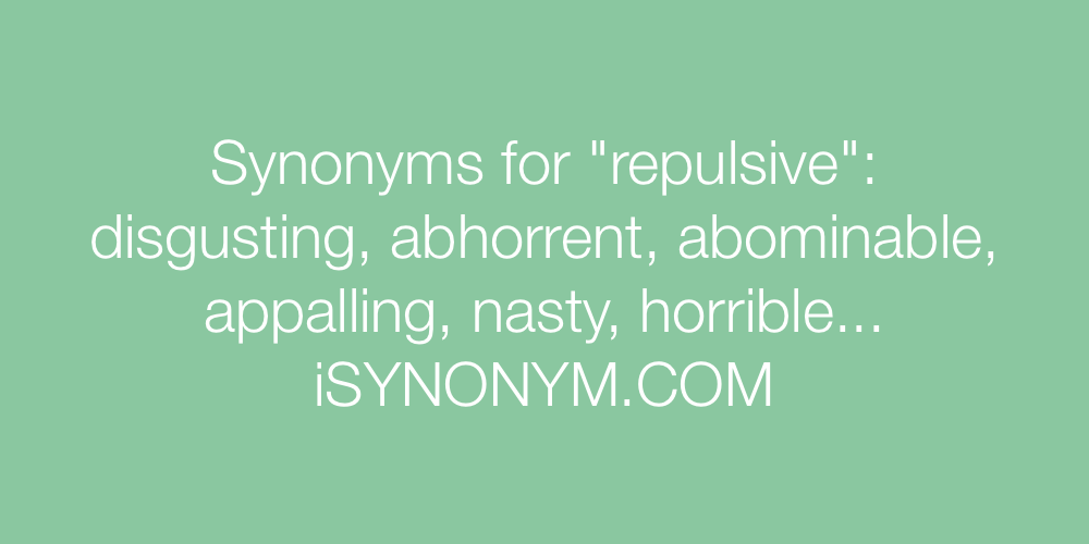 Synonyms repulsive
