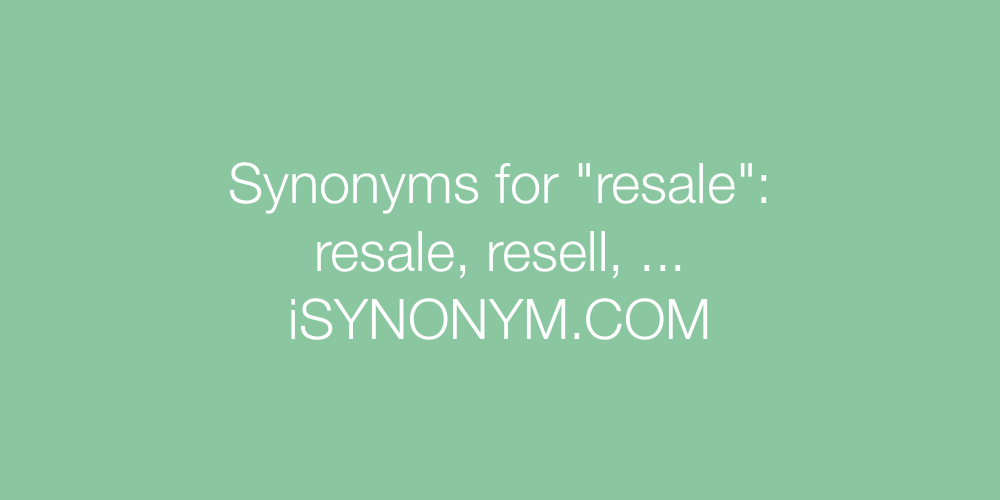 Synonyms resale