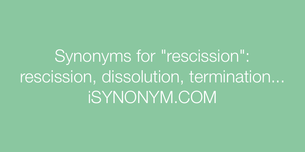 Synonyms rescission