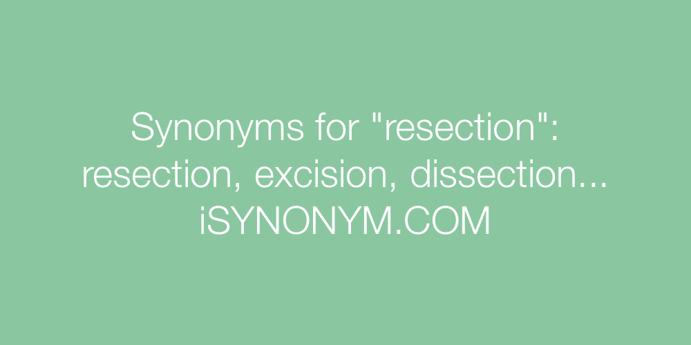 Synonyms resection