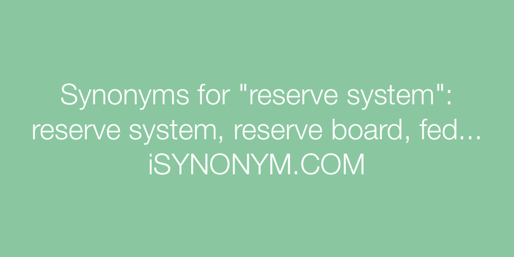 Synonyms reserve system