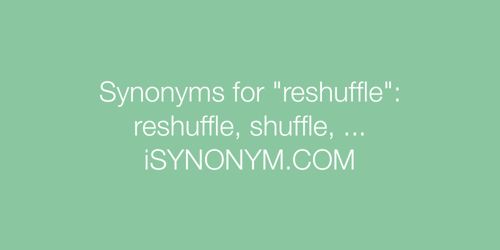 Synonyms reshuffle