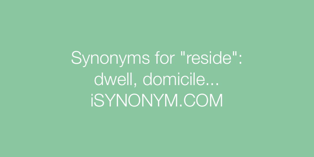 Synonyms reside