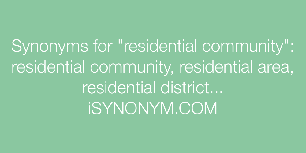 Synonyms residential community
