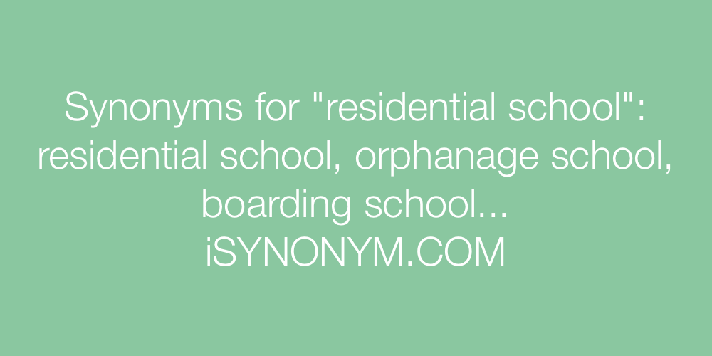 Synonyms residential school