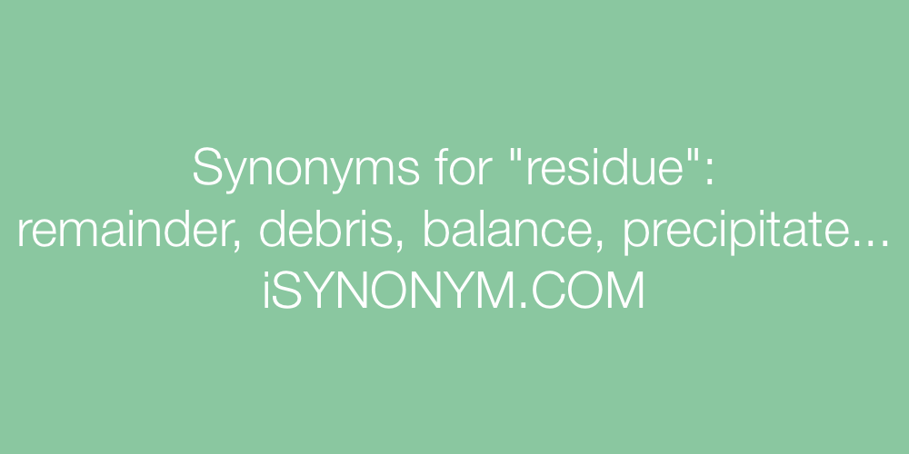 Synonyms residue