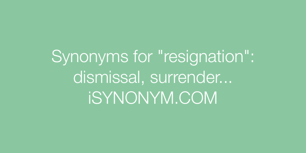 Synonyms resignation