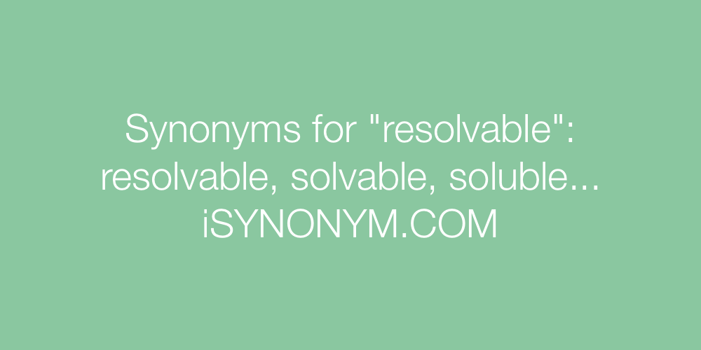 Synonyms resolvable