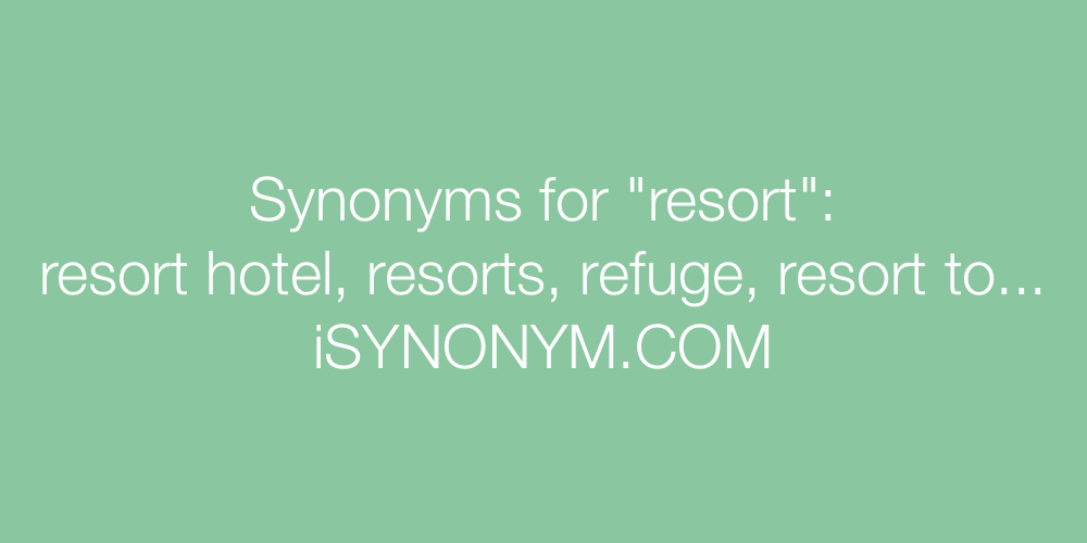 Synonyms resort