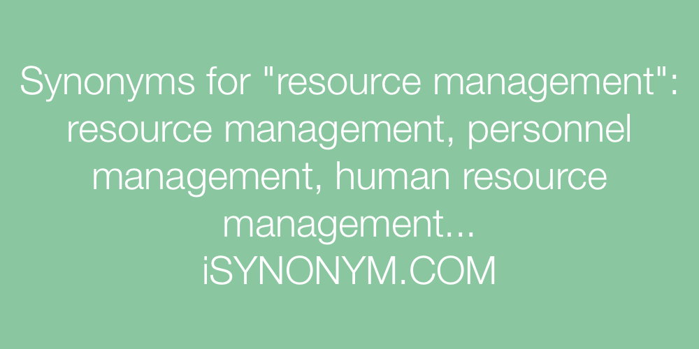 Synonyms resource management