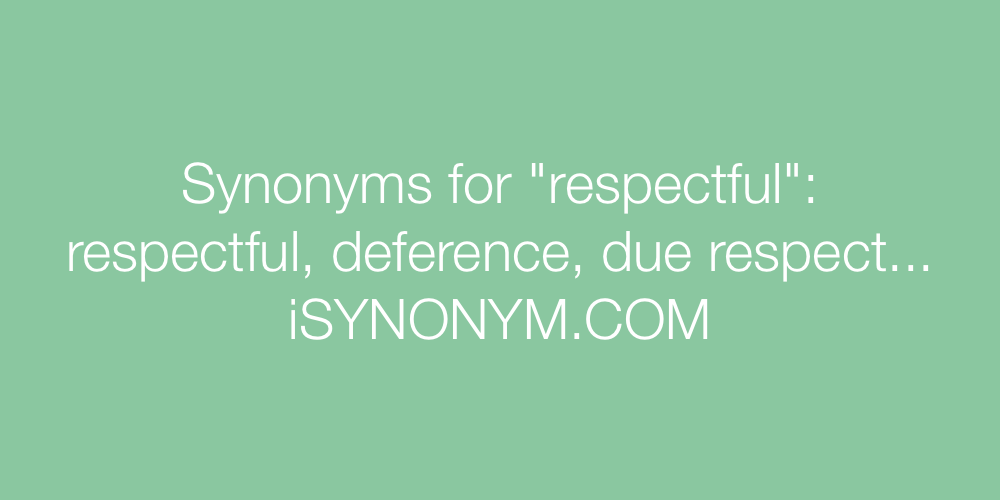 Synonyms respectful