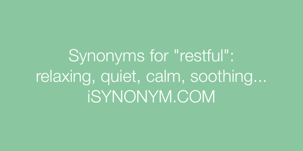 Synonyms restful