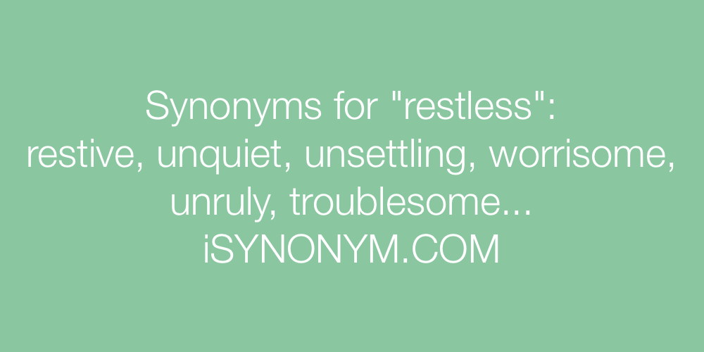 Synonyms restless