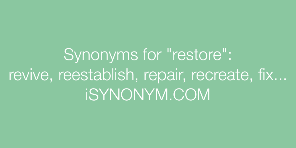 Synonyms restore