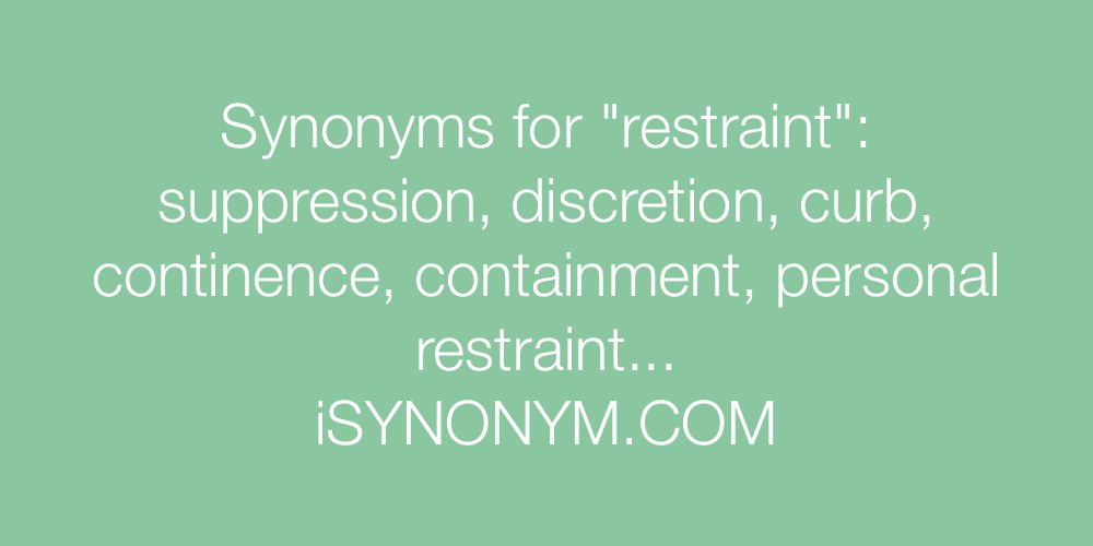 Synonyms restraint