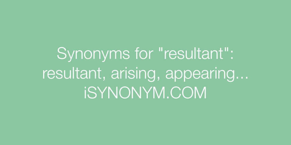 Synonyms resultant