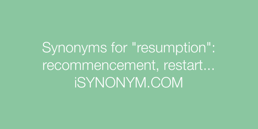 Synonyms resumption