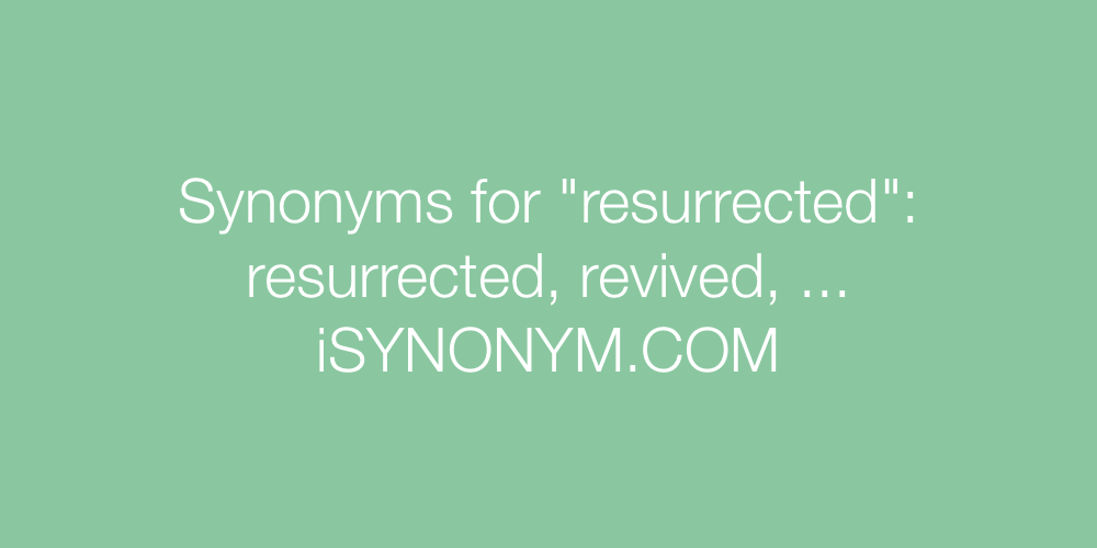 Synonyms resurrected