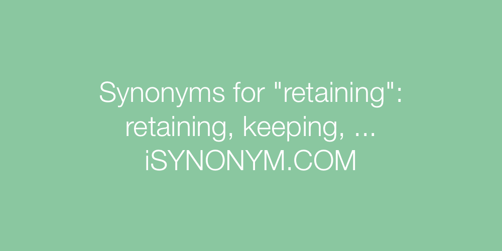 Synonyms retaining