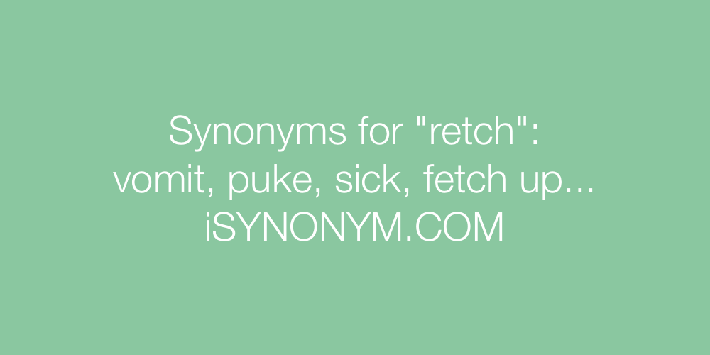 Synonyms retch