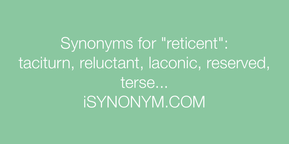 Synonyms reticent