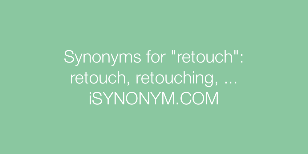 Synonyms retouch