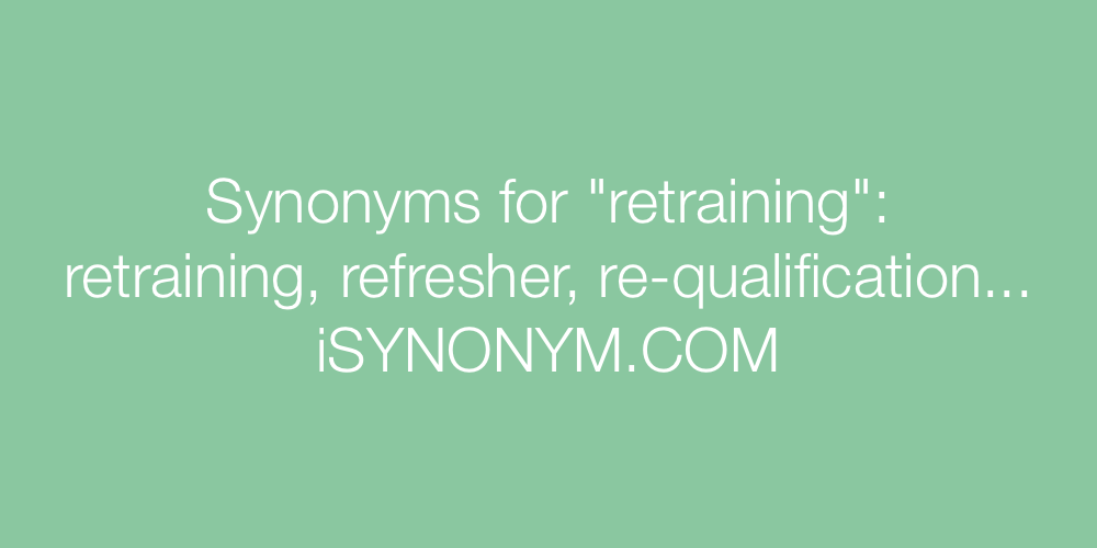 Synonyms retraining