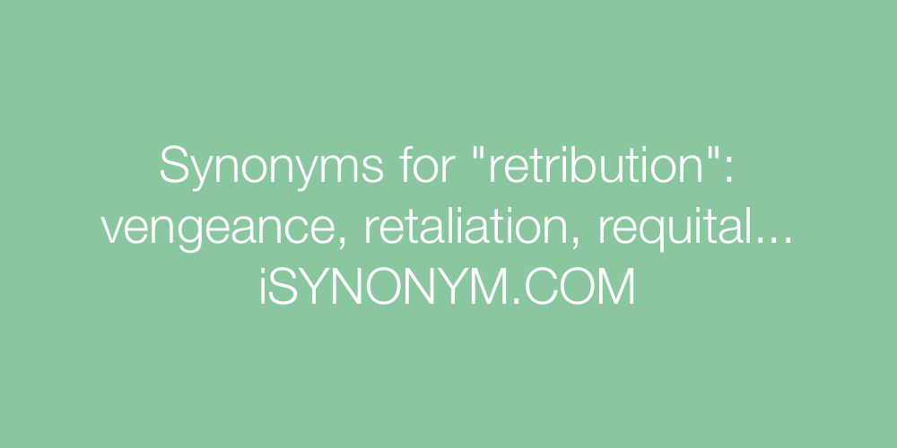 Synonyms retribution