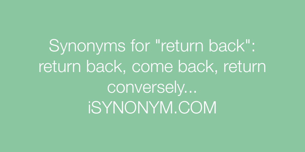 Synonyms return back