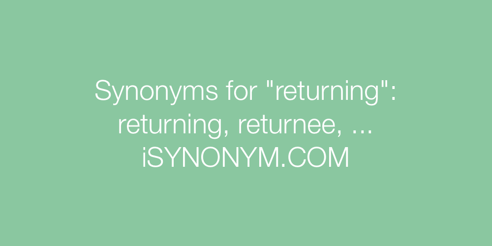Synonyms returning