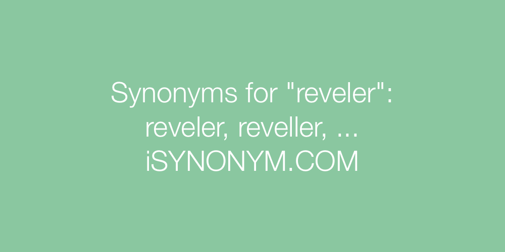 Synonyms reveler