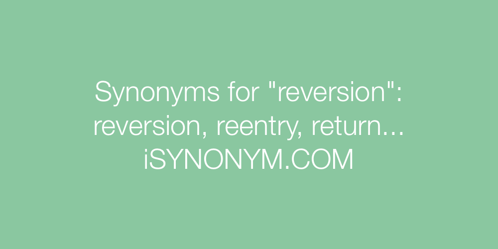 Synonyms reversion