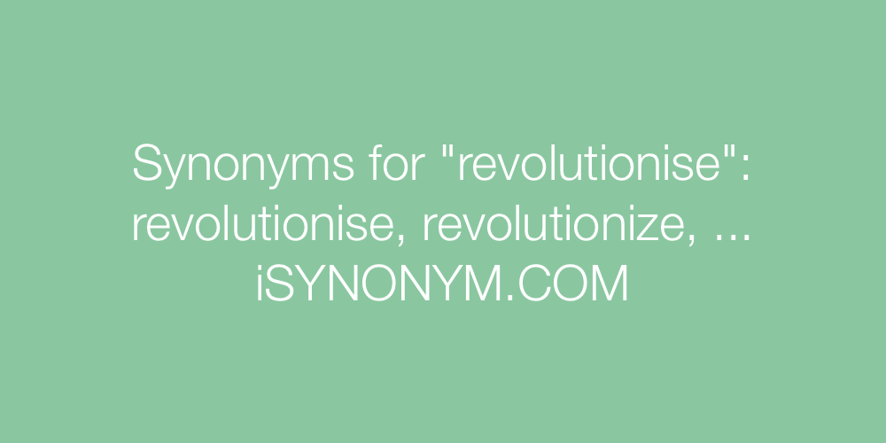 Synonyms revolutionise