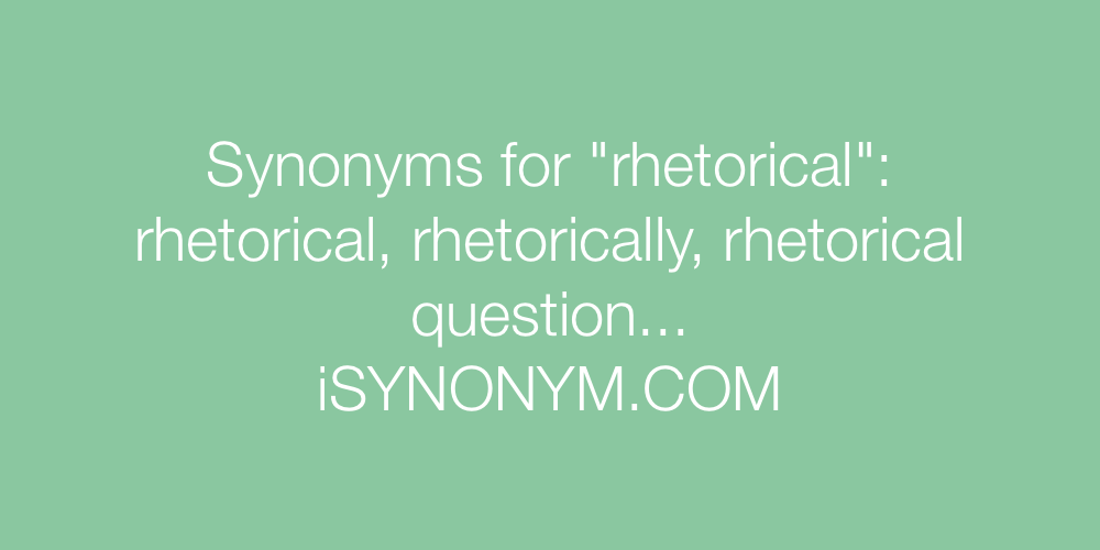 Synonyms rhetorical
