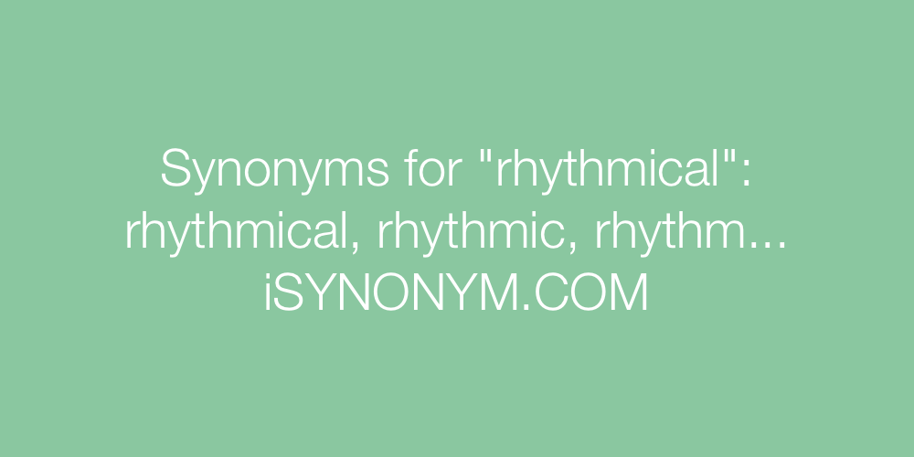 Synonyms rhythmical
