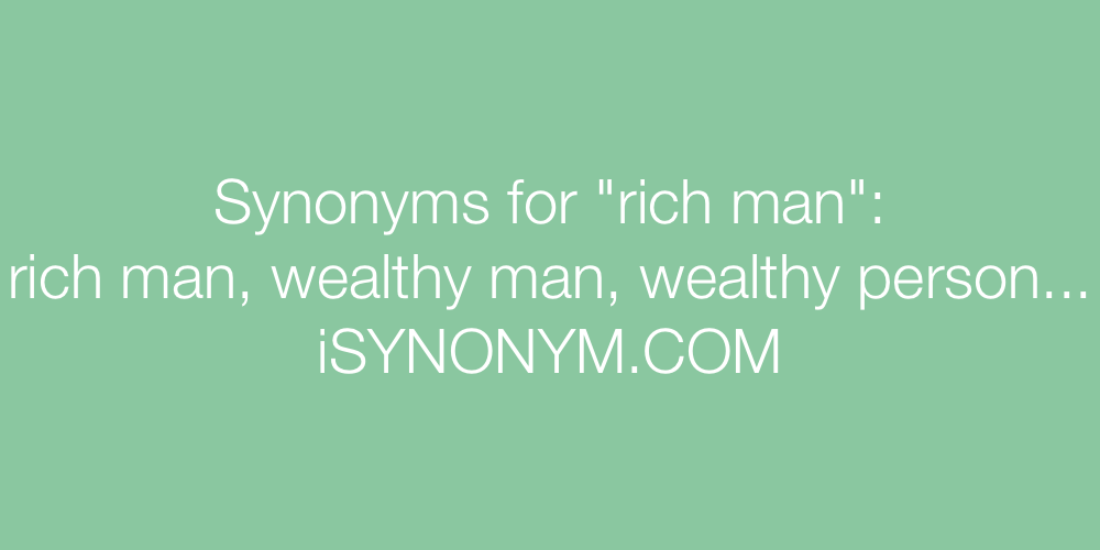 Synonyms rich man